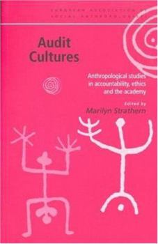 Paperback Audit Cultures: Anthropological Studies in Accountability, Ethics and the Academy Book