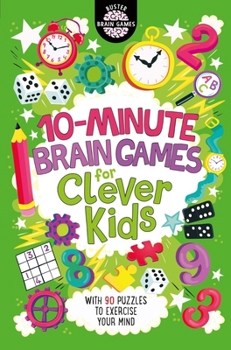Paperback 10-Minute Brain Games for Clever Kids: Volume 10 Book