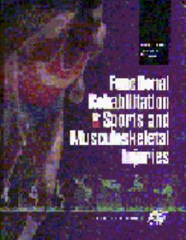 Hardcover Functional Rehabilitation of Sports and Musculoskeletal Injuries: Distributed by Lippincott Williams & Wilkins Book