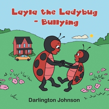 Paperback Layla the Ladybug - Bullying Book