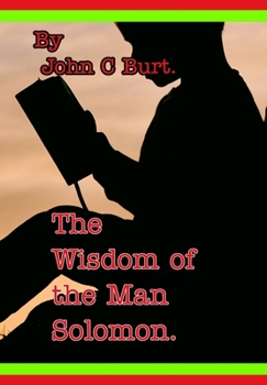 The Wisdom of the Man Solomon.