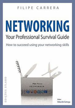 Paperback Networking: Your Professional Survival Guide Book