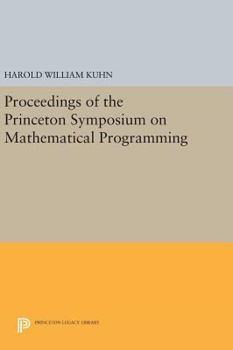 Hardcover Proceedings of the Princeton Symposium on Mathematical Programming Book