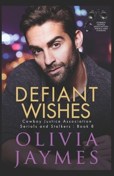 Paperback Defiant Wishes: Cowboy Justice Association Book