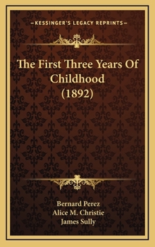 The First Three Years Of Childhood