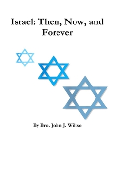 Paperback Israel: Then, Now, and Forever Book