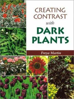 Paperback Creating Contrast with Dark Plants Book