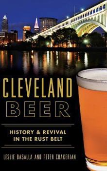 Cleveland Beer: History Revival in the Rust Belt - Book  of the American Palate