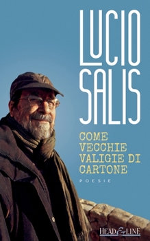 Paperback Come vecchie valigie di cartone: Poesie [Italian] Book