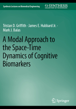 Paperback A Modal Approach to the Space-Time Dynamics of Cognitive Biomarkers Book