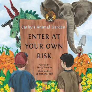 Hardcover Cathy's Animal Garden: Enter at Your Own Risk Book