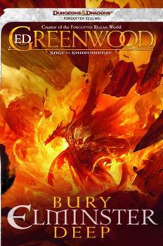 Bury Elminster Deep - Book #2 of the Sage of Shadowdale