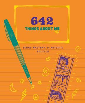 Diary 642 Things about Me: Young Writer's and Artist's Edition Book