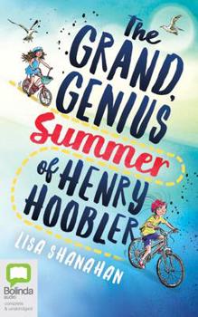 Audio CD The Grand, Genius Summer of Henry Hoobler Book