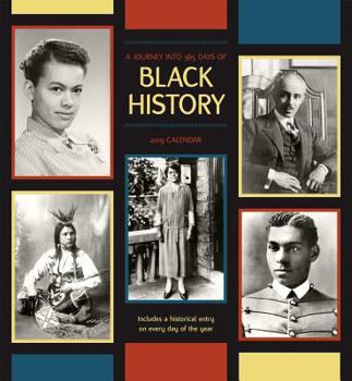 Calendar A Journey Into 365 Days of Black History 2019 Wall Calendar Book