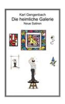 Paperback Die heimliche Galerie: Neue Satiren [German] Book
