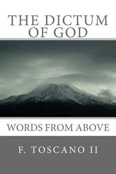 Paperback The Dictum Of God: Words from Above Book