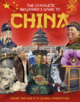 Hardcover The Complete Beginner's Guide to China Book