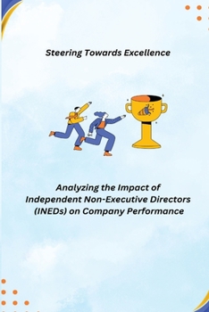 Paperback Analyzing the Impact of Independent Non-Executive Directors (INEDs) on Company Performance Book