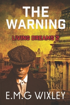 The Warning - Book #2 of the Living Dreams