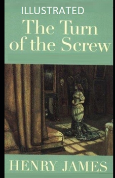 Paperback The Turn of the Screw Illustrated Book