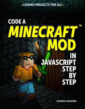Paperback Code a Minecraft(r) Mod in JavaScript Step by Step Book