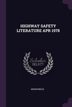 Paperback Highway Safety Literature Apr 1978 Book
