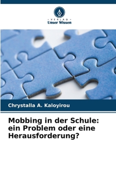 Paperback Mobbing in der Schule: ein Problem oder eine Herausforderung? [German] Book