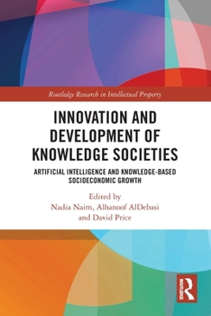 Innovation and Development of Knowledge Societies : Artificial Intelligence and Knowledge-Based Socioeconomic Growth
