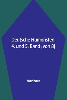 Deutsche Humoristen, 4. und 5. Band (von 8)
