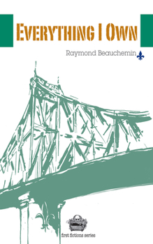 Paperback Everything I Own (First Fictions Series) Book