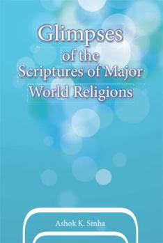 Paperback Glimpses of the Scriptures of Major World Religions Book