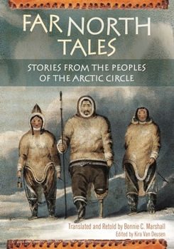 Hardcover Far North Tales: Stories from the Peoples of the Arctic Circle Book