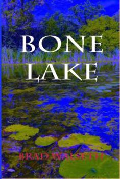 Paperback Bone Lake (Crystal Falls Trilogy) Book