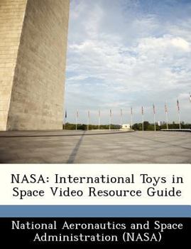 Paperback NASA: International Toys in Space Video Resource Guide Book