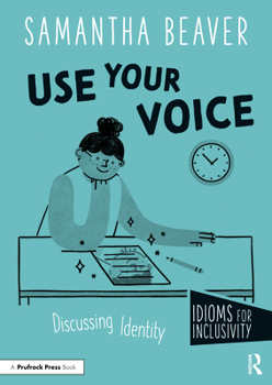 Paperback Use Your Voice: Discussing Identity Book