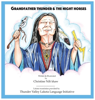 Hardcover Grandfather Thunder and The Night Horses [Multiple Languages] Book