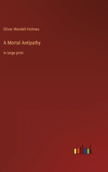 Hardcover A Mortal Antipathy: in large print Book