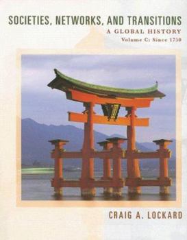 Paperback Lockard's Societies, Networks, and Transitions Since 1750: A Global History Book