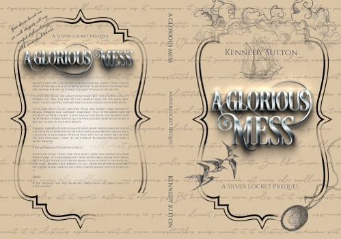 A Glorious Mess: A Silver Locket Prequel, Book 1 - Book #1 of the Silver Locket Origins