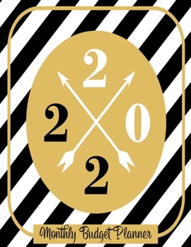 Monthly Budget Planner: DATED Large Annual Financial Personal Budget Planner And Tracker With Inspirational Quotes Black & Gold (2020 Budget Planning)