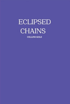 Paperback Eclipsed Chains Book