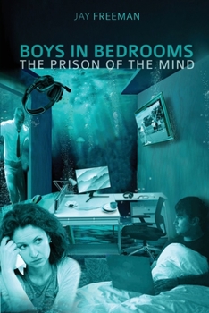 Paperback Boys in Bedrooms: The Prison of the Mind Book