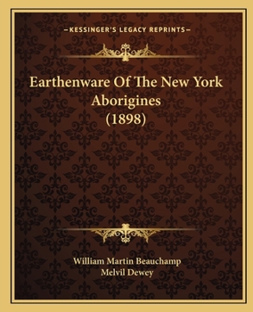 Paperback Earthenware Of The New York Aborigines (1898) Book