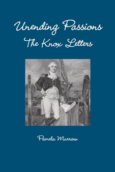 Paperback Unending Passions - The Knox Letters Book