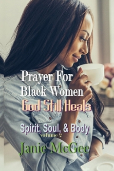 Paperback Prayers For Black Women: God Still Heals Book
