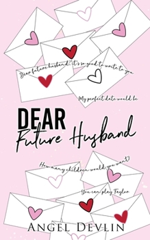 Paperback Dear Future Husband: A friends-to-lovers romance Book
