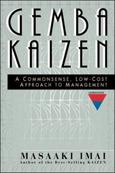 Hardcover Gemba Kaizen: A Commonsense, Low-Cost Approach to Management Book
