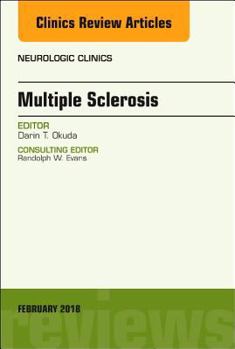 Hardcover Multiple Sclerosis, an Issue of Neurologic Clinics: Volume 36-1 Book