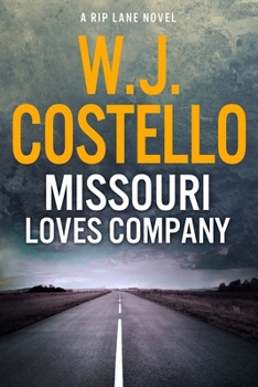 Missouri Loves Company - Book #1 of the Rip Lane